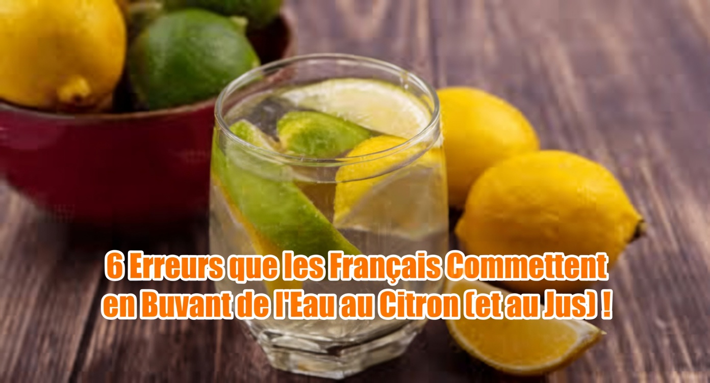 13 ERREURS FATALES avec l’EAU CITRONNÉE que VOUS DEVEZ ABSOLUMENT ÉVITER