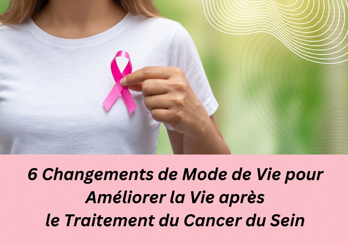 8 habitudes de vie éprouvées qui peuvent aider à réduire naturellement votre risque de cancer du sein
